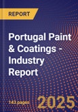 Portugal Paint & Coatings - Industry Report- Product Image