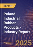 Poland Industrial Rubber Products - Industry Report- Product Image