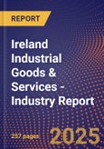 Ireland Industrial Goods & Services - Industry Report- Product Image