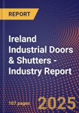 Ireland Industrial Doors & Shutters - Industry Report- Product Image