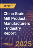China Grain Mill Product Manufacturers - Industry Report- Product Image