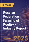 Russian Federation Farming of Poultry - Industry Report- Product Image