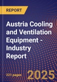 Austria Cooling and Ventilation Equipment - Industry Report- Product Image
