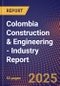 Colombia Construction & Engineering - Industry Report - Product Thumbnail Image