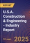 U.S.A. Construction & Engineering - Industry Report - Product Image