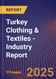 Turkey Clothing & Textiles - Industry Report- Product Image
