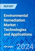 Environmental Remediation Market - Technologies and Applications- Product Image