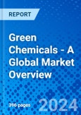 Green Chemicals - A Global Market Overview- Product Image