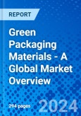 Green Packaging Materials - A Global Market Overview- Product Image