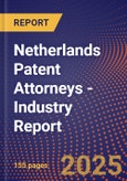 Netherlands Patent Attorneys - Industry Report- Product Image