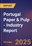 Portugal Paper & Pulp - Industry Report- Product Image