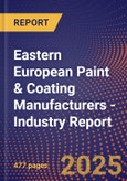 Eastern European Paint & Coating Manufacturers - Industry Report- Product Image