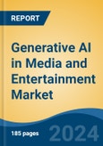 Generative AI in Media and Entertainment Market - Global Industry Size, Share, Trends, Opportunity, and Forecast, 2019-2029F- Product Image