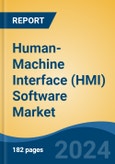 Human-Machine Interface (HMI) Software Market - Global Industry Size, Share, Trends, Opportunity, and Forecast, 2019-2029F- Product Image