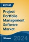 Project Portfolio Management Software Market - Global Industry Size, Share, Trends, Opportunity, and Forecast, 2019-2029F - Product Image