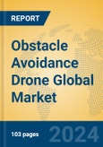 Obstacle Avoidance Drone Global Market Insights 2024, Analysis and Forecast to 2029, by Manufacturers, Regions, Technology, Application, Product Type- Product Image