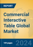 Commercial Interactive Table Global Market Insights 2024, Analysis and Forecast to 2029, by Manufacturers, Regions, Technology, Application, Product Type- Product Image