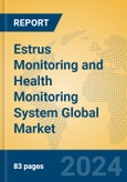Estrus Monitoring and Health Monitoring System Global Market Insights 2024, Analysis and Forecast to 2029, by Manufacturers, Regions, Technology, Application, Product Type- Product Image