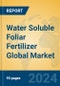 Water Soluble Foliar Fertilizer Global Market Insights 2024, Analysis and Forecast to 2029, by Market Participants, Regions, Technology, Application, Product Type - Product Thumbnail Image
