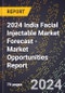 2024 India Facial Injectable Market Forecast (2025-2030 Outlook) - Market Opportunities Report - Product Thumbnail Image