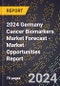2024 Germany Cancer Biomarkers Market Forecast (2025-2030 Outlook) - Market Opportunities Report - Product Thumbnail Image