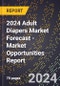 2024 Adult Diapers Market Forecast (2025-2030 Outlook) - Market Opportunities Report - Product Image