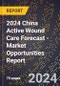 2024 China Active Wound Care Forecast (2025-2030 Outlook) - Market Opportunities Report - Product Thumbnail Image