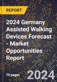 2024 Germany Assisted Walking Devices Forecast (2025-2030 Outlook) - Market Opportunities Report- Product Image