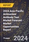 2024 Asia-Pacific Antinuclear Antibody (Ana) Test Market Forecast (2025-2030 Outlook) - Market Opportunities Report - Product Thumbnail Image
