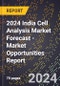 2024 India Cell Analysis Market Forecast (2025-2030 Outlook) - Market Opportunities Report - Product Thumbnail Image
