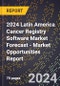2024 Latin America Cancer Registry Software Market Forecast (2025-2030 Outlook) - Market Opportunities Report - Product Thumbnail Image