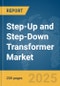 Step-Up and Step-Down Transformer Market Report 2025 - Product Image