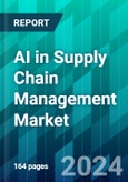 AI in Supply Chain Management Market Size, Share, Trend, Forecast, Competitive Analysis, and Growth Opportunity: 2024-2030- Product Image