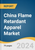 China Flame Retardant Apparel Market Size, Share & Trends Analysis Report by Fabric (Inherent, Treated), Product (Disposable, Durable), End-use (Defense & Law Enforcement, Oil & Gas), and Segment Forecasts, 2025-2030- Product Image