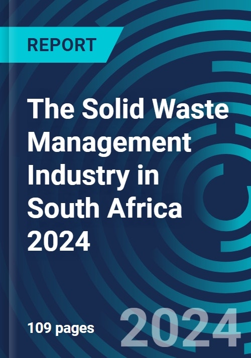 The solid waste management industry in south africa 2024
