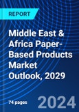 Middle East & Africa Paper-Based Products Market Outlook, 2029- Product Image