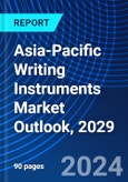 Asia-Pacific Writing Instruments Market Outlook, 2029- Product Image