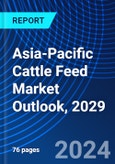 Asia-Pacific Cattle Feed Market Outlook, 2029- Product Image