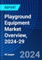 Playground Equipment Market Overview, 2024-29 - Product Image