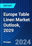Europe Table Linen Market Outlook, 2029- Product Image