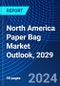 North America Paper Bag Market Outlook, 2029 - Product Thumbnail Image