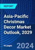 Asia-Pacific Christmas Decor Market Outlook, 2029- Product Image