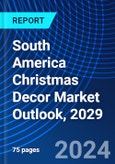 South America Christmas Decor Market Outlook, 2029- Product Image