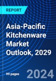 Asia-Pacific Kitchenware Market Outlook, 2029- Product Image