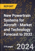 New Powertrain Systems for Aircraft - Market and Technology Forecast to 2032- Product Image