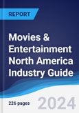 Movies & Entertainment North America (NAFTA) Industry Guide 2019-2028- Product Image