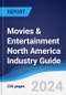 Movies & Entertainment North America (NAFTA) Industry Guide 2019-2028 - Product Thumbnail Image