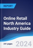 Online Retail North America (NAFTA) Industry Guide 2019-2028- Product Image