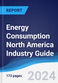 Energy Consumption North America (NAFTA) Industry Guide 2019-2028- Product Image