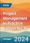 Project Management in Practice. Edition No. 8 - Product Thumbnail Image